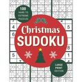 Christmas Sudoku: 100 Festive Hard to Extreme Puzzles in Large Print for Christmas Fun - One Puzzle Per Page