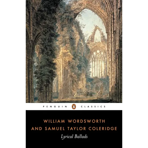 Lyrical Ballads: With a Few Other Poems