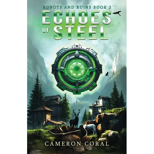 Echoes of Steel