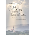Mercy and the Rule of Law: A Theological Interpretation of Amoris Laetitia