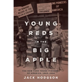Young Reds in the Big Apple: The New York Young Pioneers of America, 1923-1934