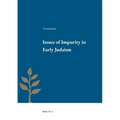 Issues of Impurity in Early Judaism