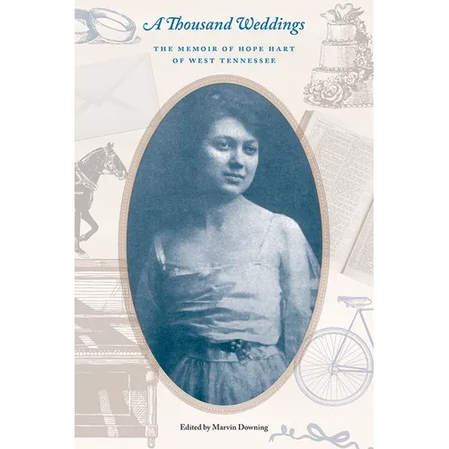 A Thousand Weddings: The Memoir of Hope Hart of West Tennessee