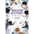 Grasping Mysteries: Girls Who Loved Math