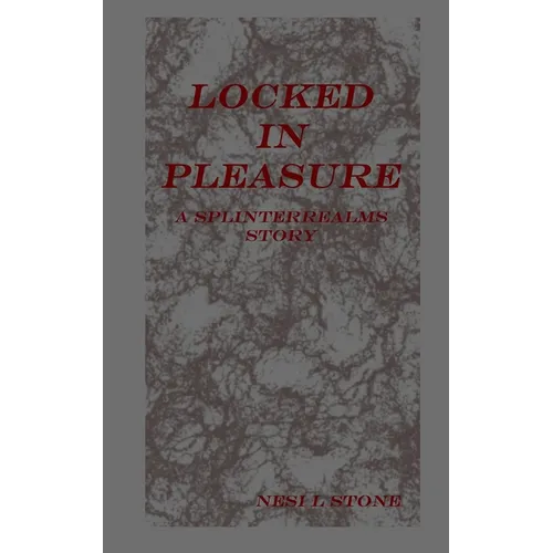Locked in Pleasure