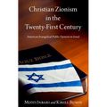 Christian Zionism in the Twenty-First Century: American Evangelical Opinion on Israel