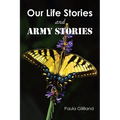 Our Life Stories and ARMY STORIES