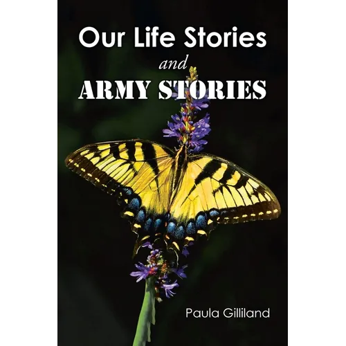 Our Life Stories and ARMY STORIES