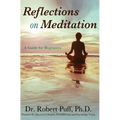 Reflections on Meditation: A Guide for Beginners