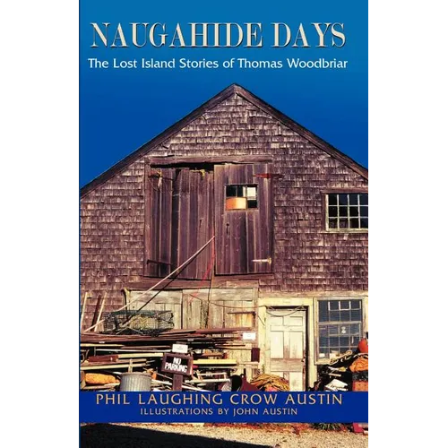 Naugahide Days: The Lost Island Stories of Thomas Wood Briar