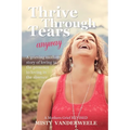 Thrive Through Tears anyway