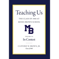 Teaching Us: The Class of 1960 at Moses Brown School: Volume III, In Contest: The Class of 1960 at Moses Brown School; Vol. III, In Contest
