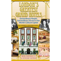 London's Greatest Grand Hotels - Millennium Mayfair Hotel (hardback)