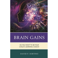 Brain Gains: So, You Want to Be Your Child's Learning Coach?