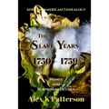 The Slave Years 1750-1759: Names and Surprising Details