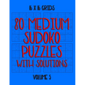 80 Normal Sudoko Puzzles with Solutions in 16 x 16 Grids, Volume 5: Number Placement Puzzles