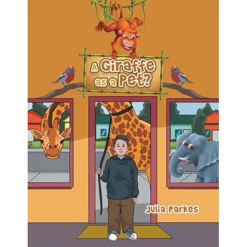 A Giraffe as a Pet?