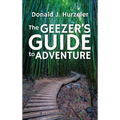 The Geezer's Guide to Adventure