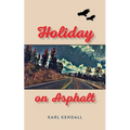 Holiday on Asphalt