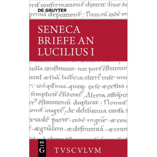 Epistulae Morales AD Lucilium / Briefe an Lucilius