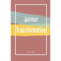 Spiritual Transformation