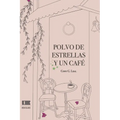 Polvo de estrellas y un café