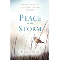 Peace in the Storm: Meditations on Chronic Pain and Illness