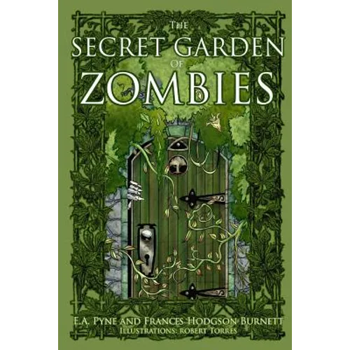 The Secret Garden of Zombies