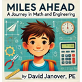 Miles Ahead: A Journey in Math and Engineering