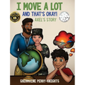 I Move A Lot and That's Okay: Axel's Story