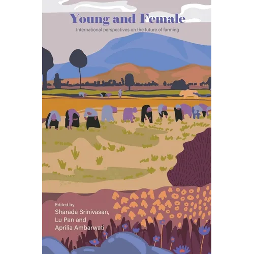 Young and Female: International Perspectives on the Future of Farming