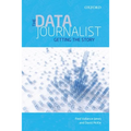 The Data Journalist: Getting the Story