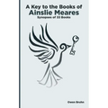 A Key To The Books Of Ainslie Meares: Synopses of 33 books