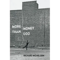 More Money Than God