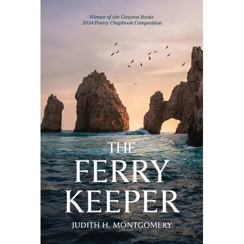 The Ferry Keeper: poems
