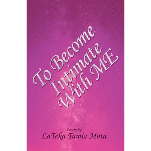 To Become Intimate With Me