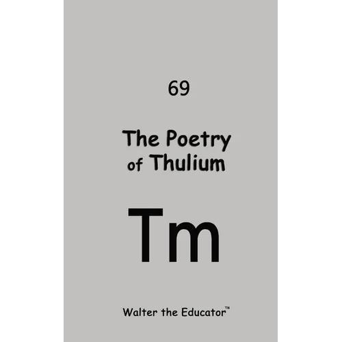 The Poetry of Thulium