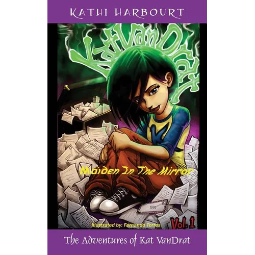 The Adventures of Kat VanDrat: Maiden in the Mirror