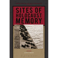 Sites of Holocaust Memory