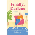 Finally, Darlene: A Feel-Good Uplifting Later-In-Life Novel