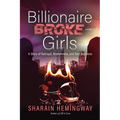 Billionaire Broke Girls: A Story of Betrayal, Brokenness, and Bad Business