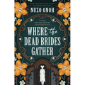 Where the Dead Brides Gather