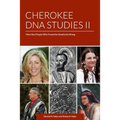 Cherokee DNA Studies II: More Real People Who Proved the Geneticists Wrong