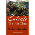 Entente: The Irish Clans Book Two in the Series