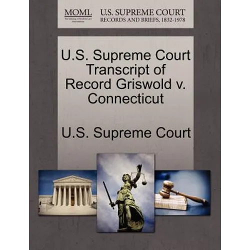 U.S. Supreme Court Transcript of Record Griswold V. Connecticut