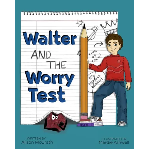 Walter and the Worry Test