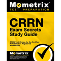 Crrn Exam Secrets Study Guide: Crrn Test Review for the Certified Rehabilitation Registered Nurse Exam