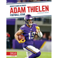 Adam Thielen: Football Star