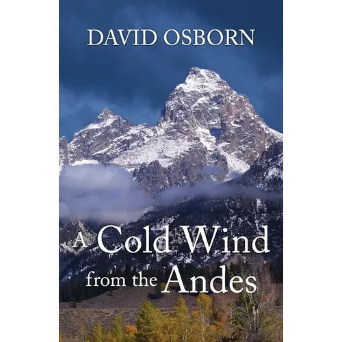 A Cold Wind from the Andes