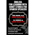 English: Fun Learning with Short Stories for Spanish Speakers.The Crawl (El Cue: Spanish-English sentence by sentence translati